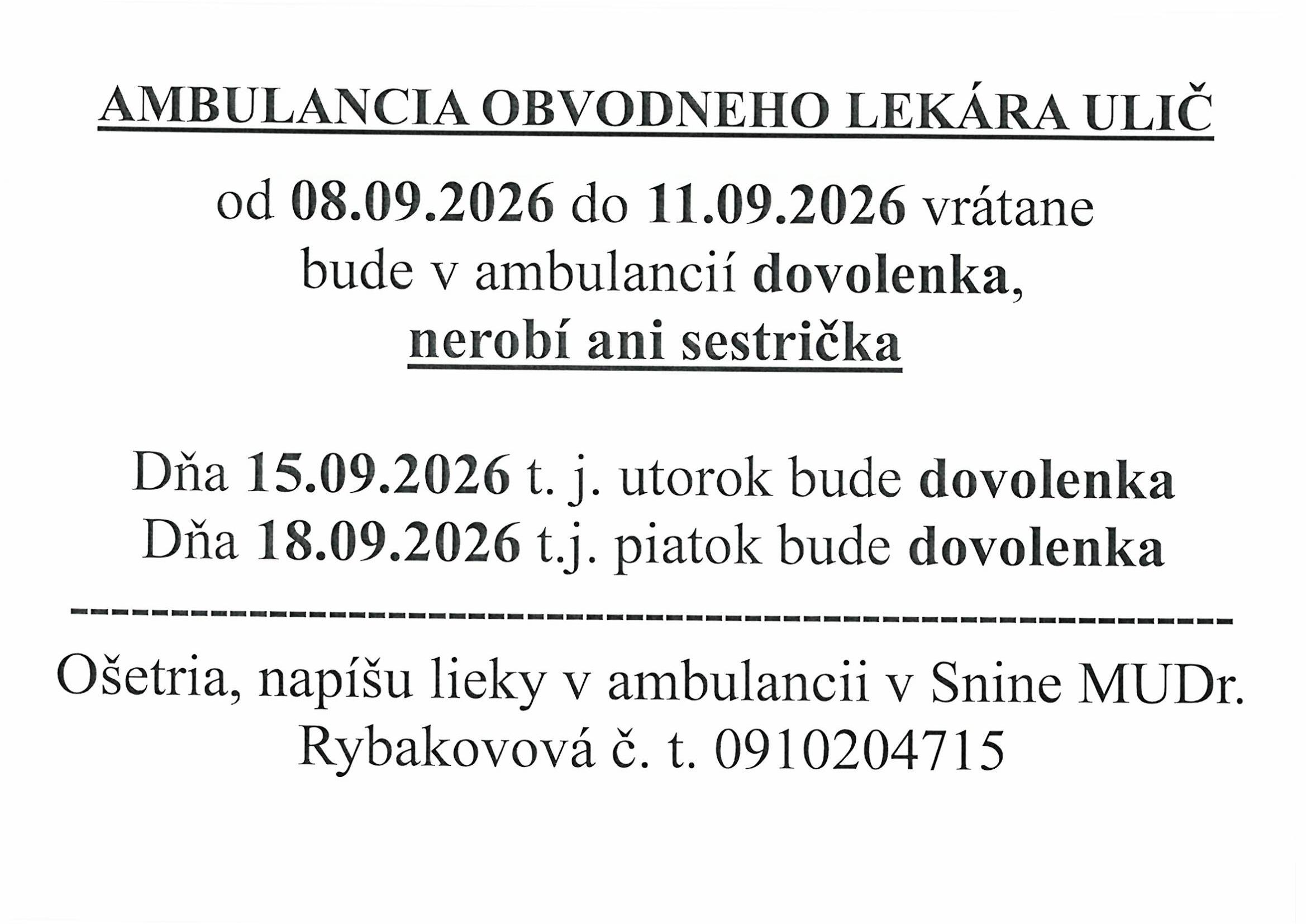 Dovolenka MUDr. Rybakovová.