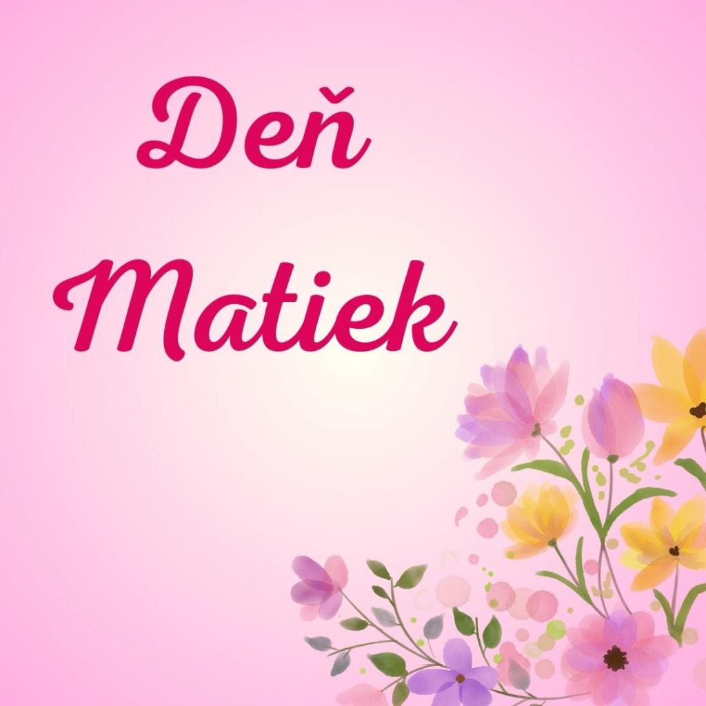 Deň Matiek Deň Matiek