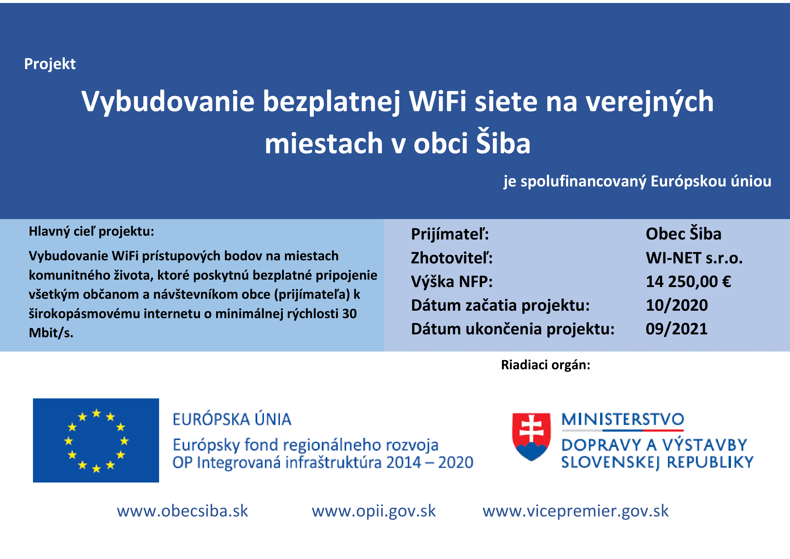 Vybudovanie bezplatnej WiFi siete na verejných miestach v obci Šiba