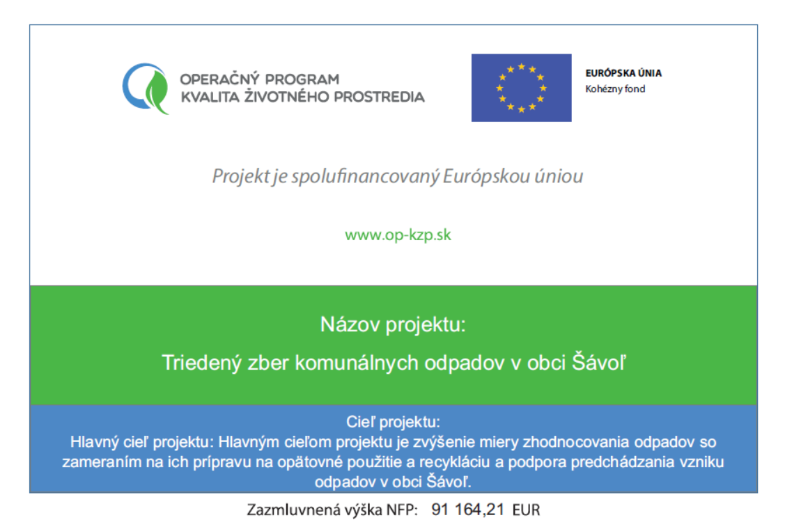 Triedený zber komunálnych odpadov v Obci Šávoľ - A települési hulladék szelektív gyűjtése Sávoly községben Triedený zber komunálnych odpadov v Obci Šávoľ - A települési hulladék szelektív gyűjtése Sávoly községben